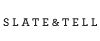 Slate & Tell - Life is full of Stories… Tell Yours on a Slate